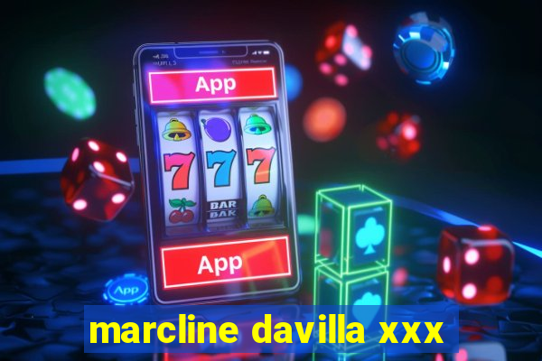 marcline davilla xxx